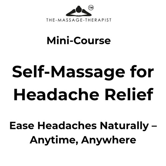 Self-Massage for Headaches – Online Mini-Course